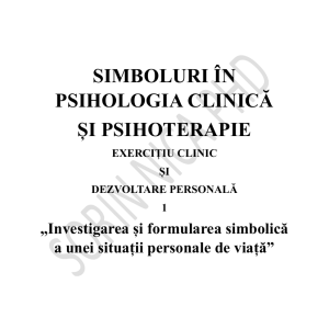 Simboluri — Exercițiu clinic 1: Investigarea și formularea simbolică — Sorin Nica, PhD