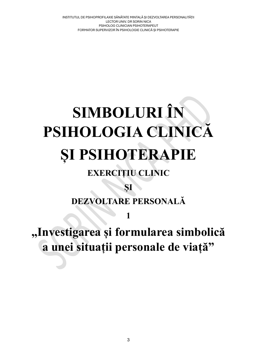 Simboluri — Exercițiu clinic 1: Investigarea și formularea simbolică — Sorin Nica, PhD