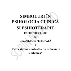 Simboluri — Exercițiu clinic 2: De la simbol central la transformare — Sorin Nica, PhD